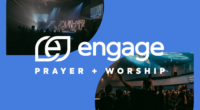 Engage Prayer + Worship Night